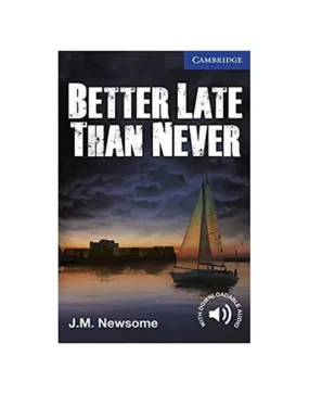 BETTER LATE THAN NEVER -CER5- (9781107671492)