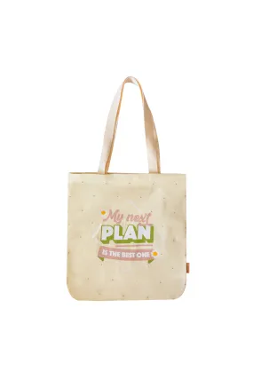 Bolsa de tela tote bag - My next plan is the best one